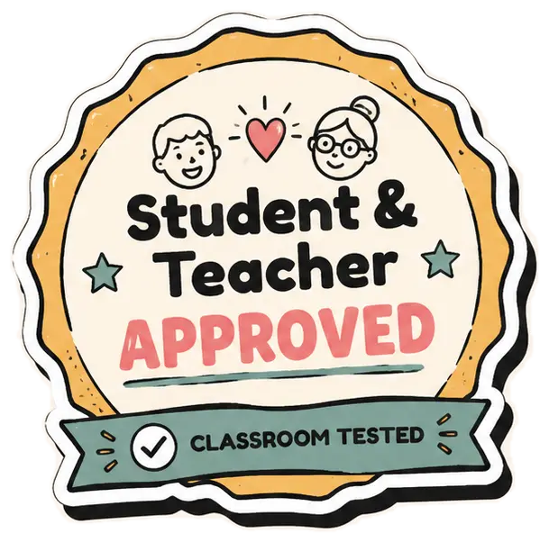 Student and Teacher Approved, Classroom Tested